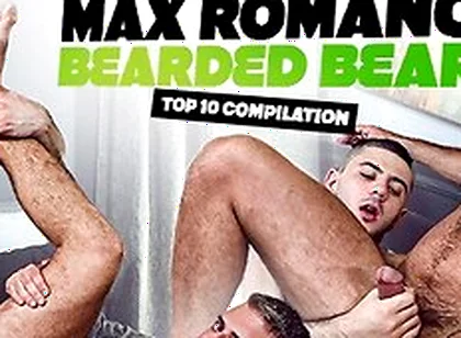 Bearded Bear Max Romano Top 10 Ft Scott Demarco, Tommy Taylor & More