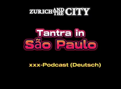 Tantra Massage in so Paulo XXX-podcast (in German)