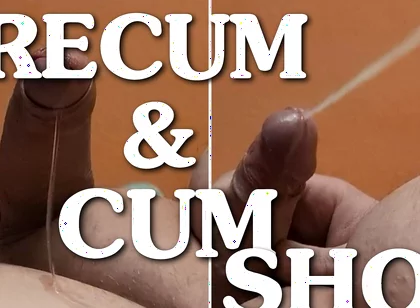 Cumming and Pre-cumming