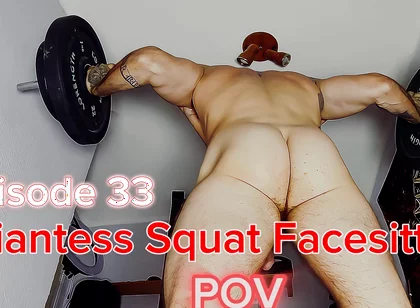Episode 33 - Giantess Naked Squats Over You - Goon to It, Slave