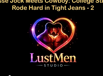 English Audio Gay Sex Story - Lacrosse Jock Meets Cowboy: College Stud Gets Rode Hard in Tight Jeans - Part 2